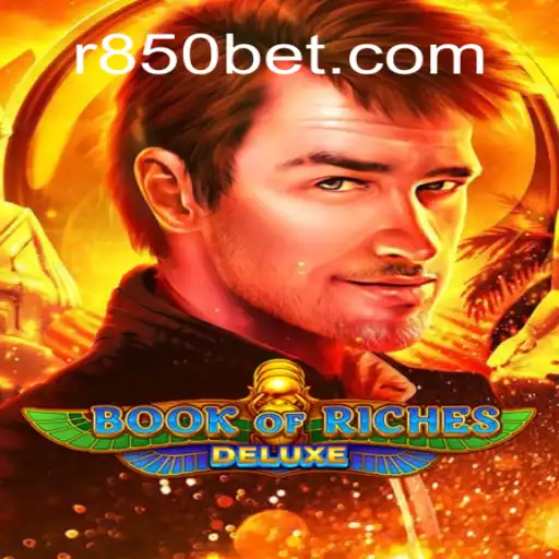 Exploring the Thrills of Book of Riches Deluxe: An In-Depth Guide with 850bet