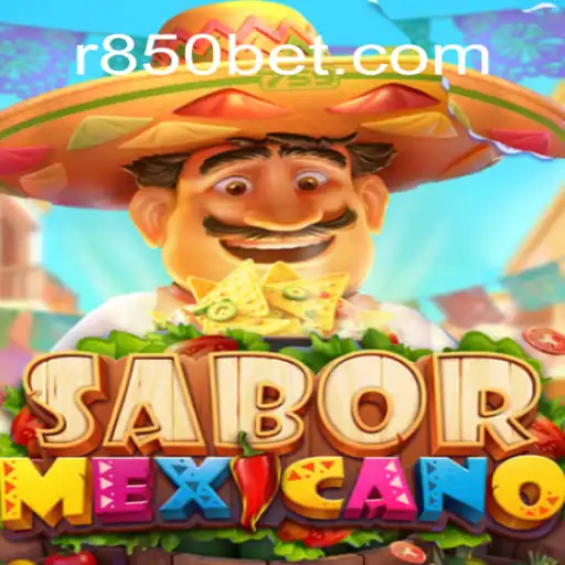 Discovering SaborMexicano: Unveiling the Excitements of 850bet
